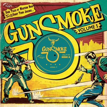 Gunsmoke - Vol. 5/Dark Tales Of Western Noir From A Ghost Town Jukebox 10" new