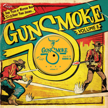 Gunsmoke – Vol. 8/Dark Tales Of Western Noir From A Ghost Town Jukebox 10" new