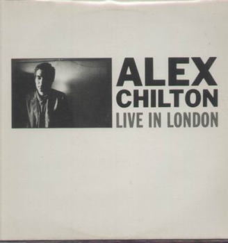 Alex Chilton - Live In London LP used