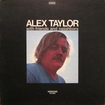 Alex Taylor - With Friends And Neighbors LP used