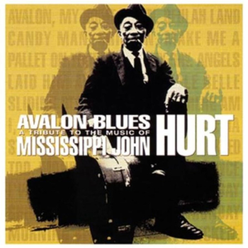 Avalon Blues - A Tribute To The Music Of Mississipi John Hurt CD used