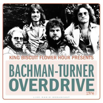 Bachman-Turner Overdrive - King Biscuit Flower Hour Presents LP new