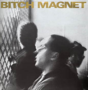 Bitch Magnet - Valmead 12" used