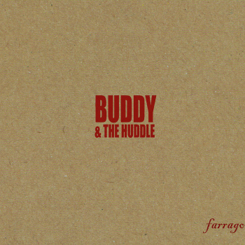 Buddy & The Huddle - Farrago LP used