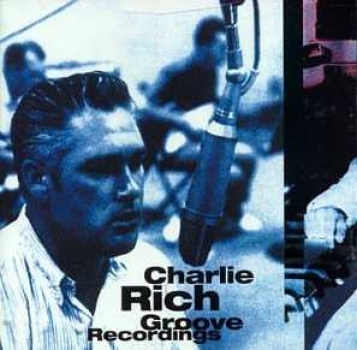 Charlie Rich - Groove Recordings CD used