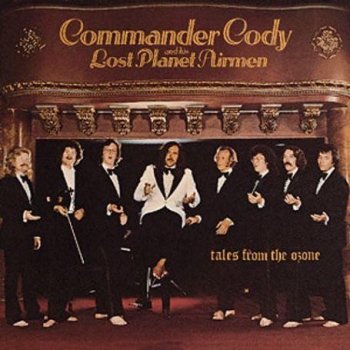 Commander Cody & His Lost Planet Airmen - Tales From The Ozone LP used