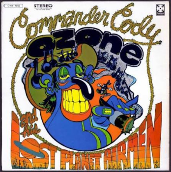 Commander Cody And His Lost Planet Airmen - Lost In The Ozone LP used