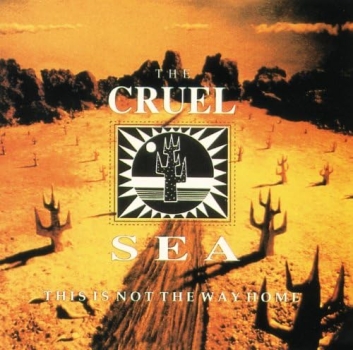 Cruel Sea - This Is Not The Way Home CD used