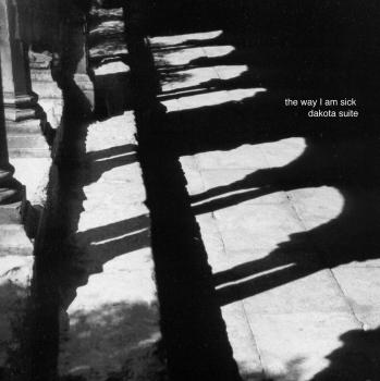 Dakota Suite - The Way I Am Sick 2-CD used