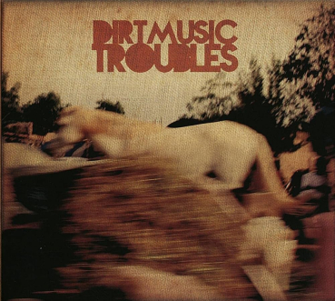 Dirtmusic - Troubles CD used