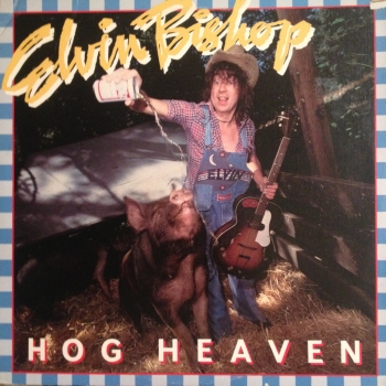 Elvin Bishop - Hog Heaven LP used