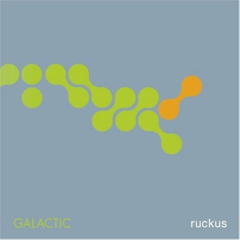 Galactic - Ruckus CD new