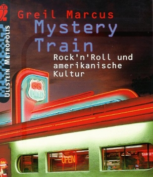 Greil Marcus - Mystery Train Buch used