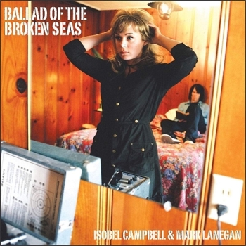 Isobel Campbell & Mark Lanegan - Ballad Of The Broken Seas CD used