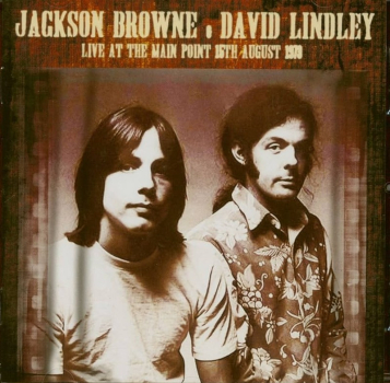 Jackson Browne & David Lindley - Live At The Main Point 15th August 1973 CD used