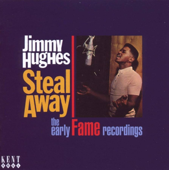 Jimmy Hughes - Steal Away/The Early Fame Recordings CD used