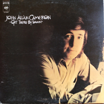 John Allan Cameron - Get There By Dawn LP used