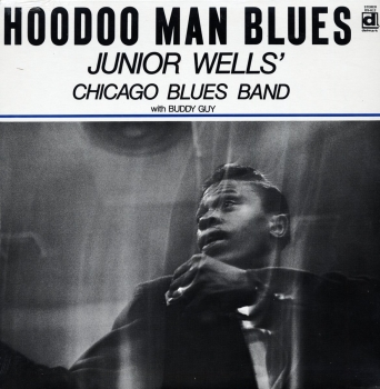 Junior Wells' Chicago Blues Band - Hoodoo Man Blues LP new