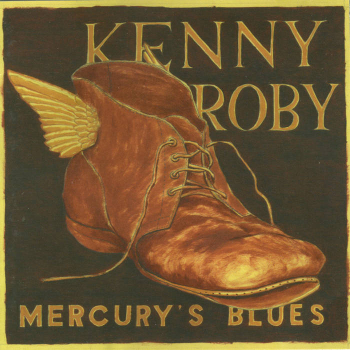 Kenny Roby - Mercury's Blues CD used