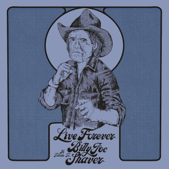 Live Forever - A Tribute To Billy Joe Shaver LP new