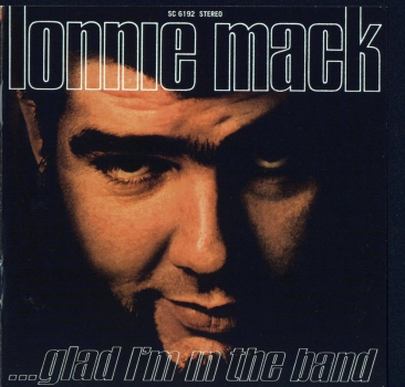 Lonnie Mack - ...Glad I'm In The Band LP used