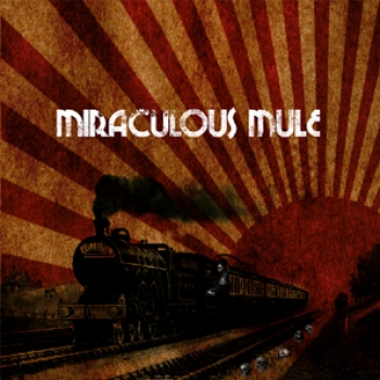 Miraculous Mule - Miraculous Mule 10" new