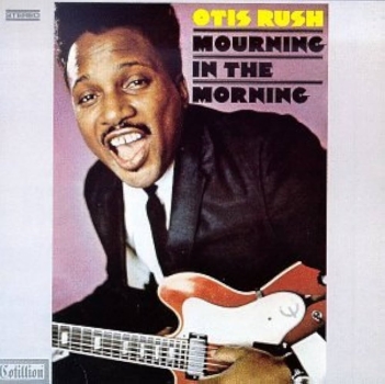 Otis Rush - Mourning In The Morning CD used