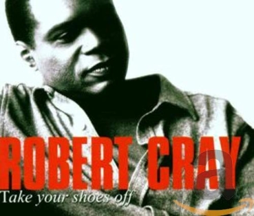 Robert Cray - Take Your Shoes Off CD used