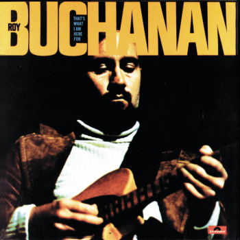 Roy Buchanan - That's What I Am Here For LP used