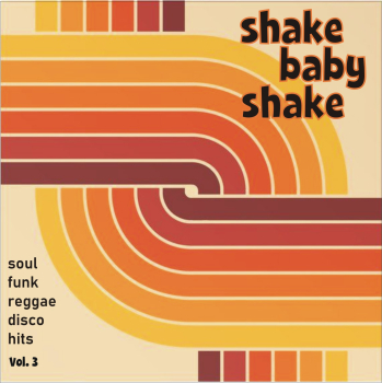 Shake Baby Shake - Vol. 3 CD
