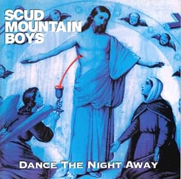 Scud Mountain Boys - Dance The Night Away CD used