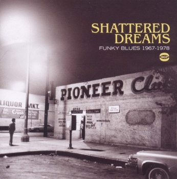 Shattered Dreams - Funky Blues 1967-1978 CD used