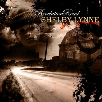 Shelby Lynne - Revelation Road CD new