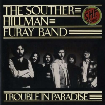 Souther Hillman Furay Band - Trouble In Paradise LP used