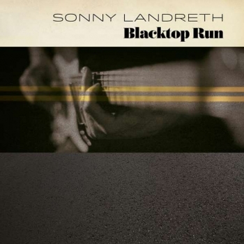 Sonny Landreth - Blacktop Run CD used