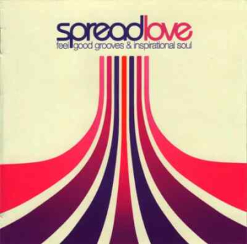 Spread Love - Feel Good Grooves & Inspirational Soul CD used
