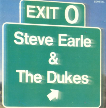 Steve Earle & The Dukes - Exit O LP used