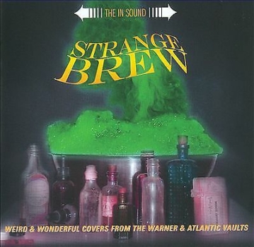 Strange Brew - Weird & Wonderful Covers From The Warner & Atlantic Vaults CD used