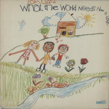 Tom Clay - What The World Needs Now LP used