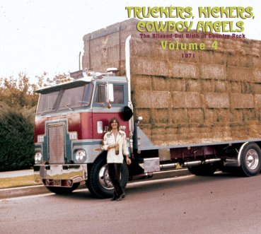 Truckers, Kickers, Cowboy Angels - Vol. 04/The Blissed-Out Birth Of Country Rock 1971 2-CD used
