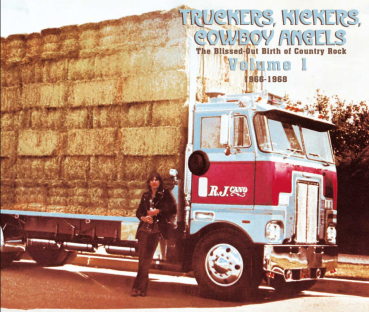 Truckers, Kickers, Cowboy Angels - Vol. 01/The Blissed-Out Birth Of Country Rock 1966-68 2-CD used