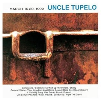 Uncle Tupelo - March 16-20, 1992 (rem.) CD used