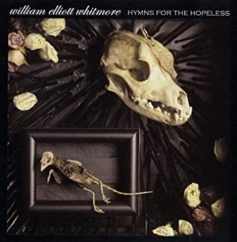 William Elliott Whitmore - Hymns For The Hopeless CD used