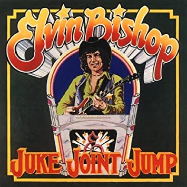 Elvin Bishop - Juke Joint Jump LP used