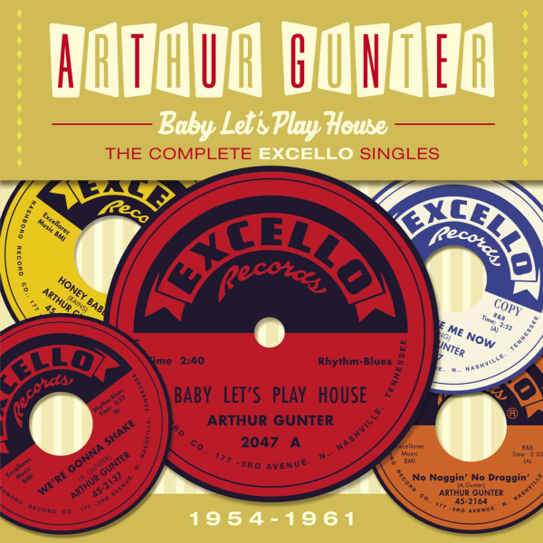 Arthur Gunter - Baby Let’s Play House/ The Complete Excello Singles 1954-1961 CD used