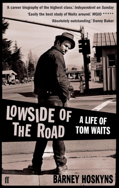 Barney Hoskyns - Lowside Of The Road/A Life Of Tom Waits Book used