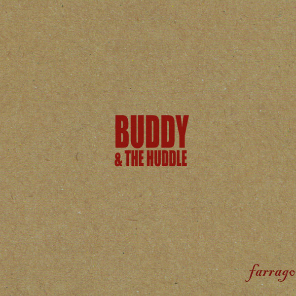 Buddy & The Huddle - Farrago LP used