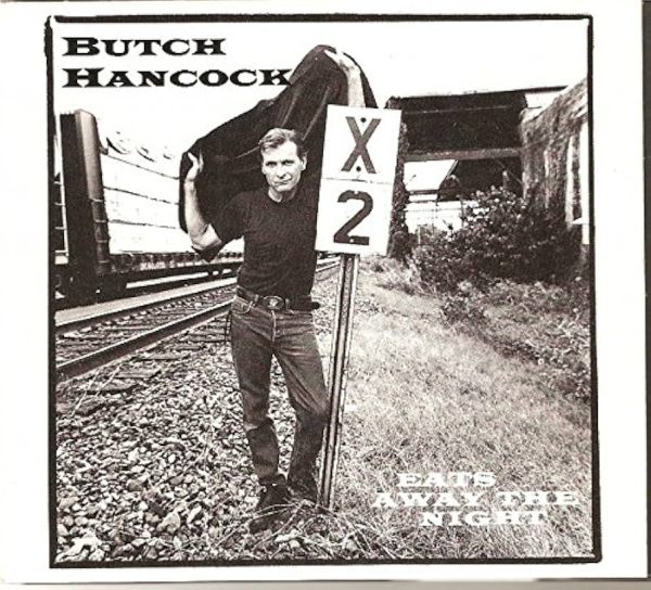 Butch Hancock - Eats Away The Night CD used