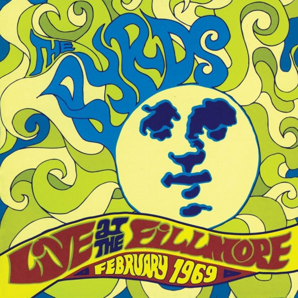 Byrds - Live At The Fillmore/February 1969 CD used