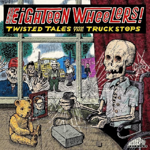Eighteen Wheelers - Twisted Tales From The Truck Stops LP used
